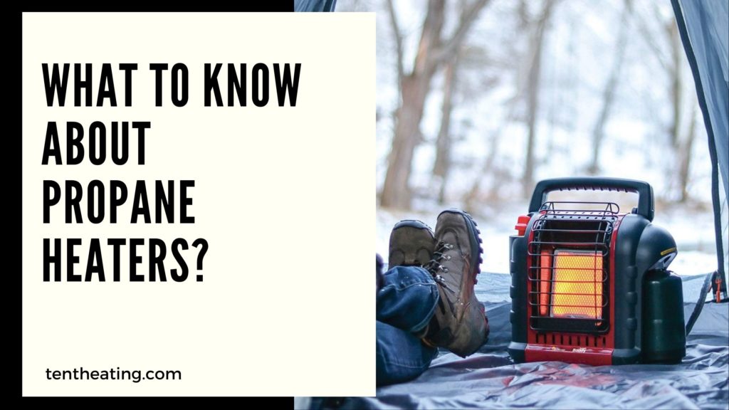 What To Know About Propane Heaters?